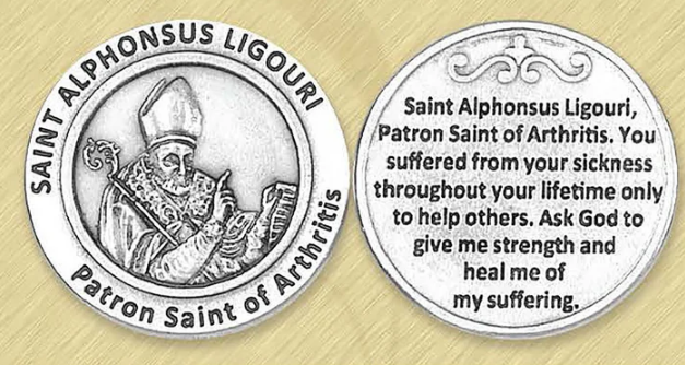 HEALING SAINT TOKEN - ALPHONSUS LIGUORI - ARTHRITIS — Gospa Missions