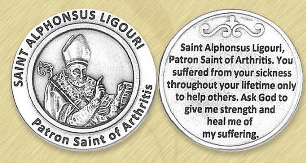 HEALING SAINT TOKEN - ALPHONSUS LIGUORI - ARTHRITIS