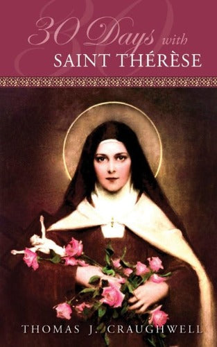 30 DAYS WITH ST THERESE