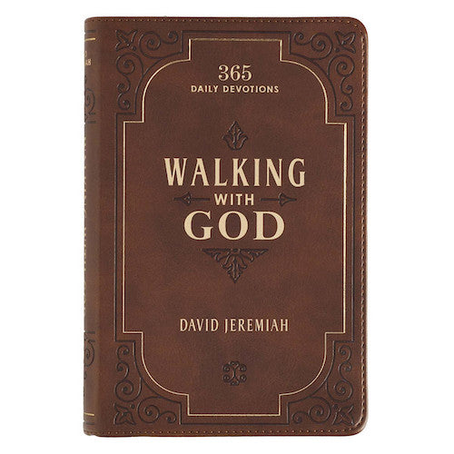 Walking with God: Daily Devotion by David Jeremiah