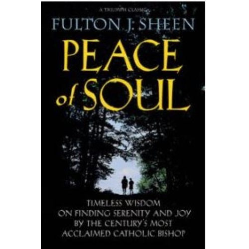 Peace of Soul - Fulton J. Sheen