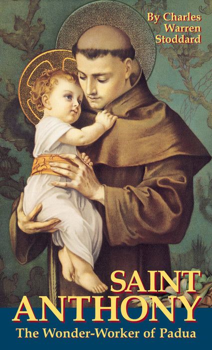 St Anthony: Wonder Worker of Padua