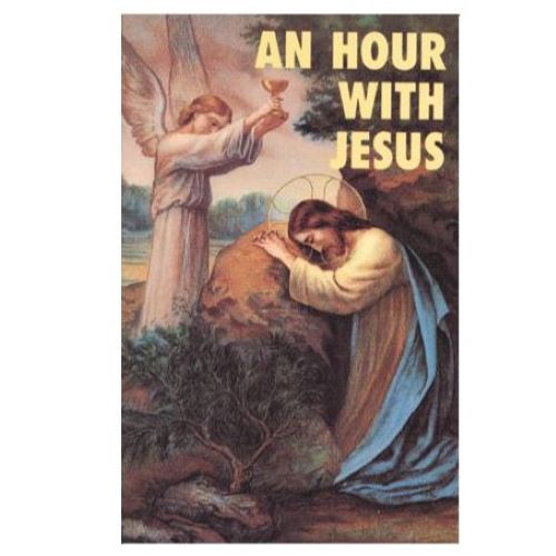 AN HOUR WITH JESUS - VOLUME 1