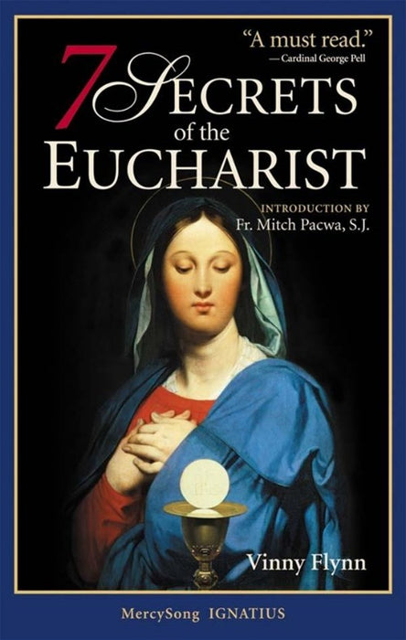 7 SECRETS OF THE EUCHARIST - FLYNN, VINNY