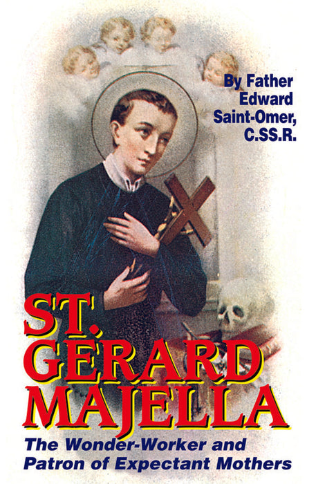 ST GERARD MAJELLA: WONDER WORKER