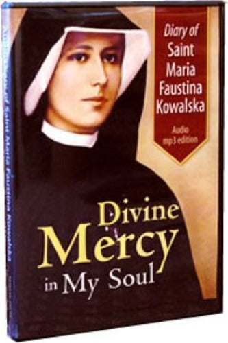 DIARY OF ST MARIA FAUSTINA KOWALSKA: DIVINE MERCY IN MY SOUL - 3 MP3 DISCS