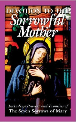 DEVOTION TO THE SORROWFUL MOTHER