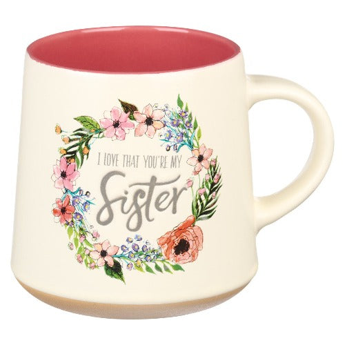 Coffee Mug Sister and Floral Wreath Clay Dipped Base