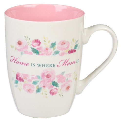 Coffee Mug "Home is Where Mom is"  Pink Floral