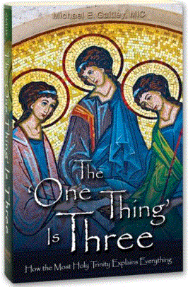 ONE THING IS THREE - GAITLEY, FR MICHAEL